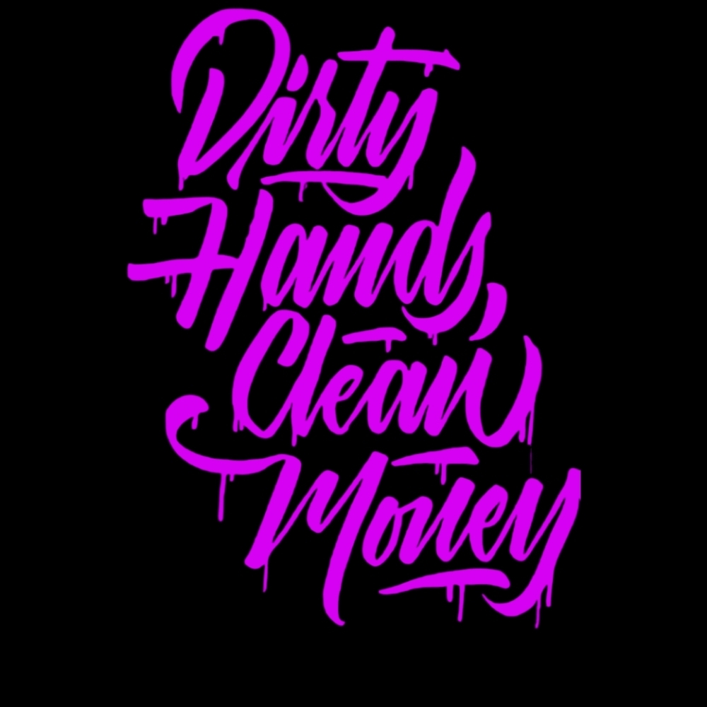PurpleDirty Hands Clean Money 4.5Wx6H Premium permanent vinyl decal